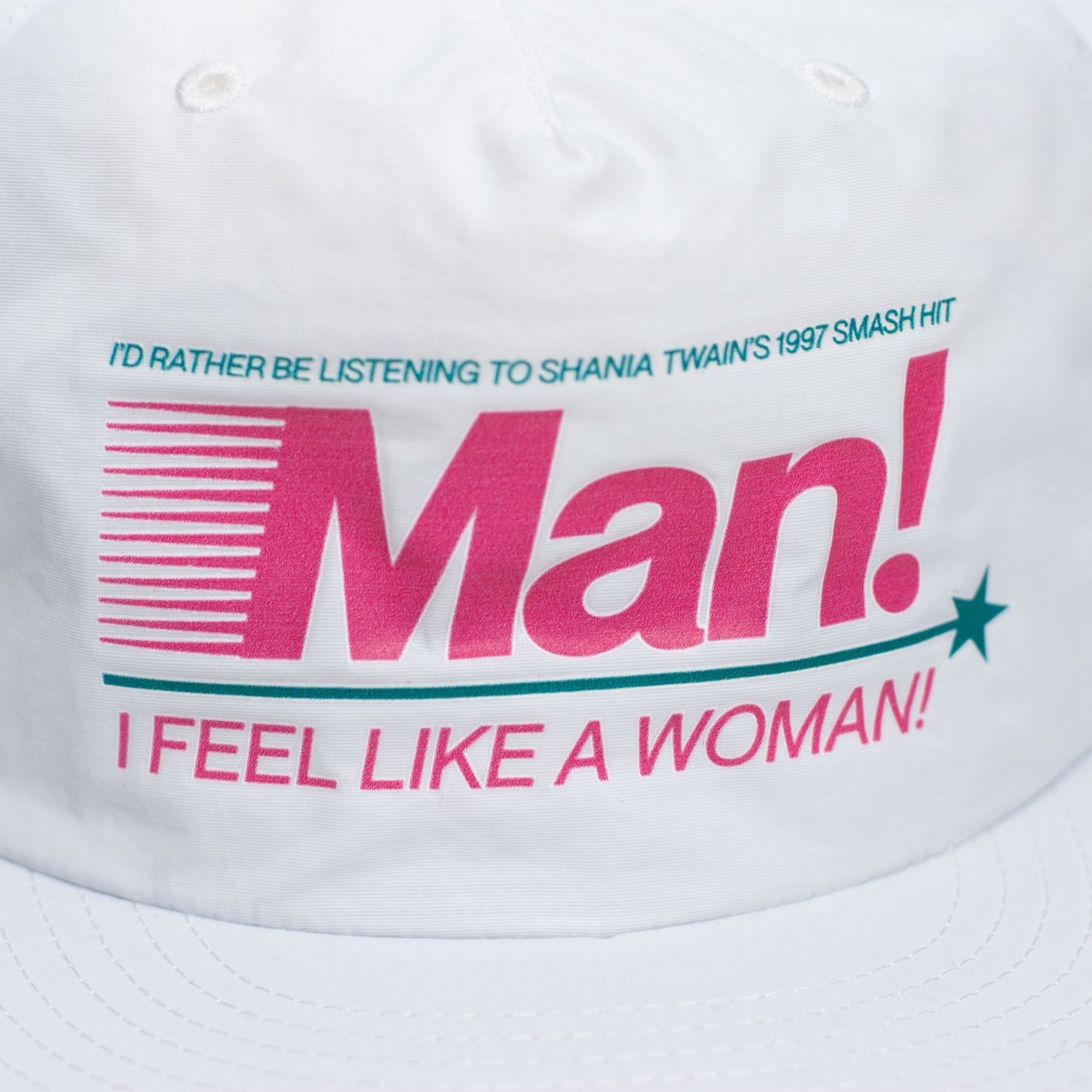 Man! I Feel Like A Woman! Hat